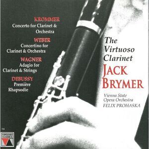 Brymer / Wagner / Weber / Debussy / Krommer - Adagio/Soncertino/Premier Rhap